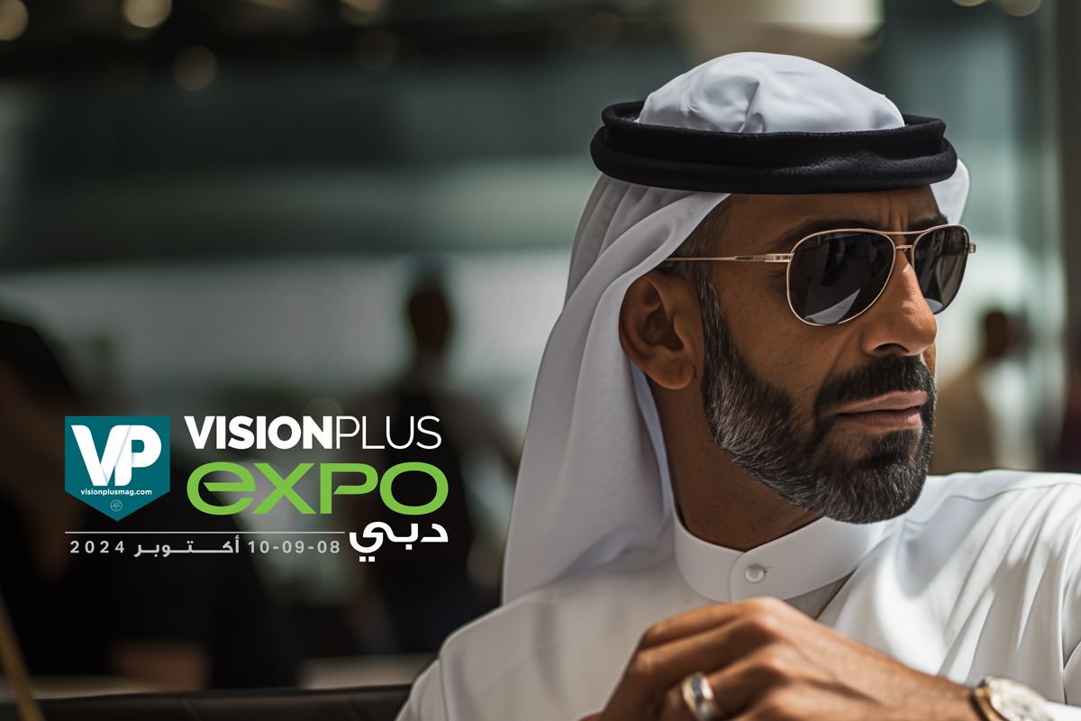VisionPlus EXPO 2024, Dubai: Global Eyewear Buyers Head To Dubai!